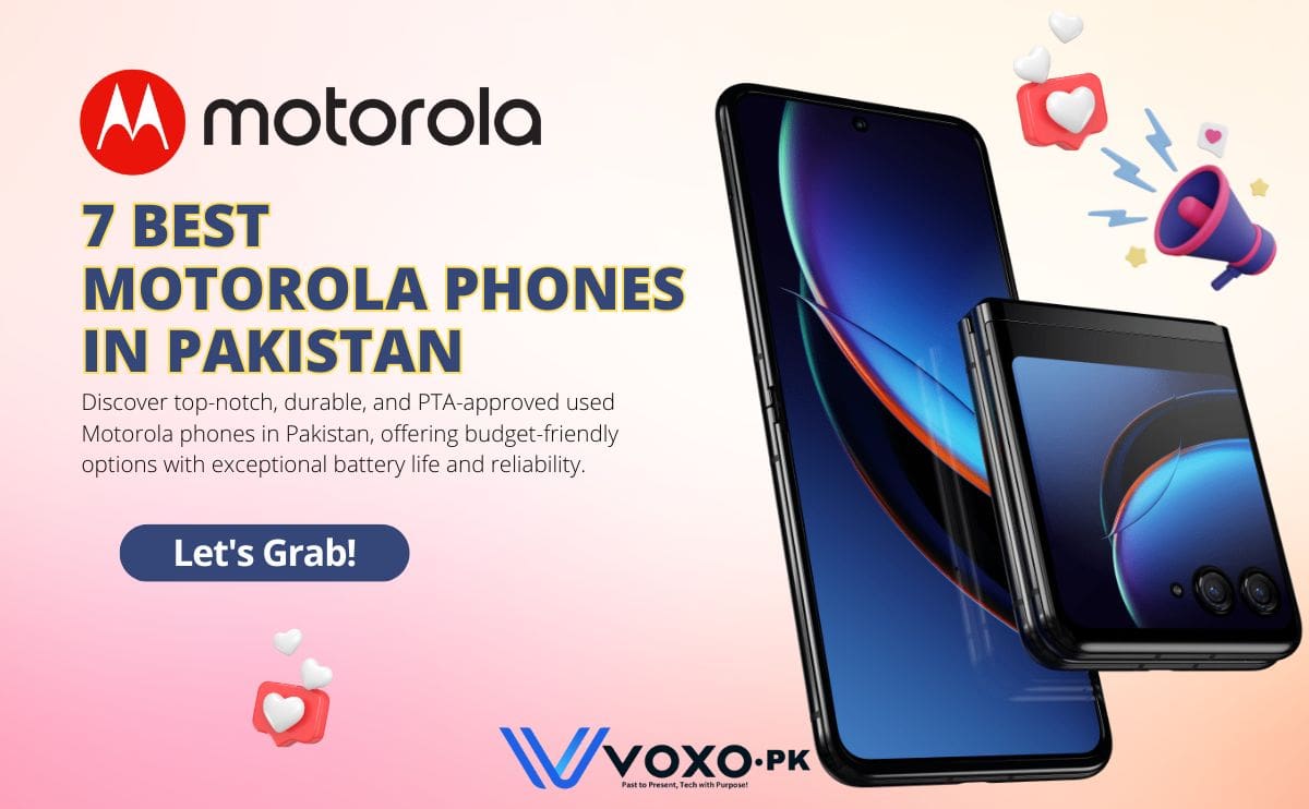7 Best Motorola Used Phones In Pakistan