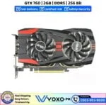 GTX 760 2GB DDR5 256 Bit Price In Pakistan