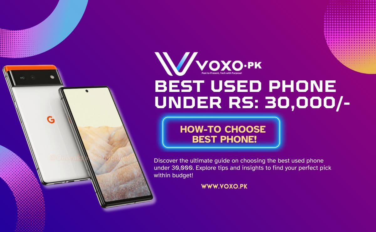 Perfect Used Mobile Under 30000 In Pakistan